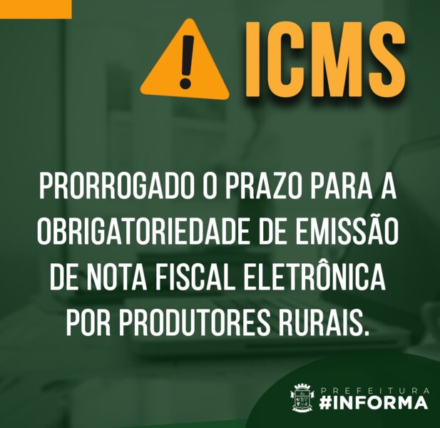 icms-informa-prorrogacao-de-prazos-para-produtores-rurais