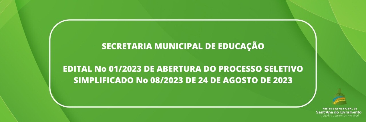 secretaria-municipal-de-educacao-edital-no-012023-de-abertura-do-processo-seletivo-simplificado-no-082023-de-24-de-agosto-de-2023