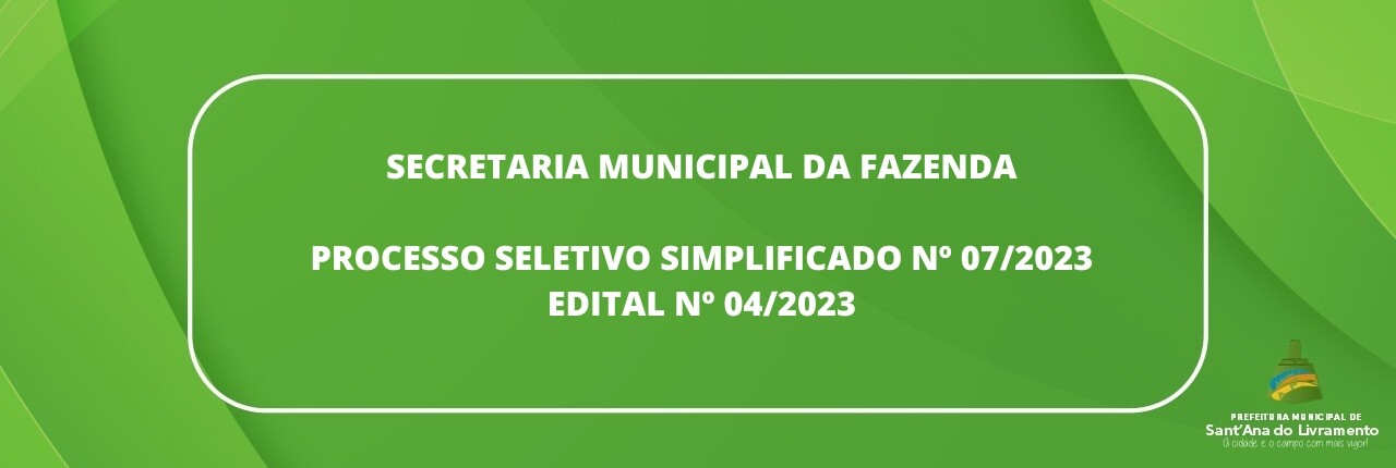 secretaria-municipal-da-fazenda-processo-seletivo-simplificado-n-072023-edital-n-042023