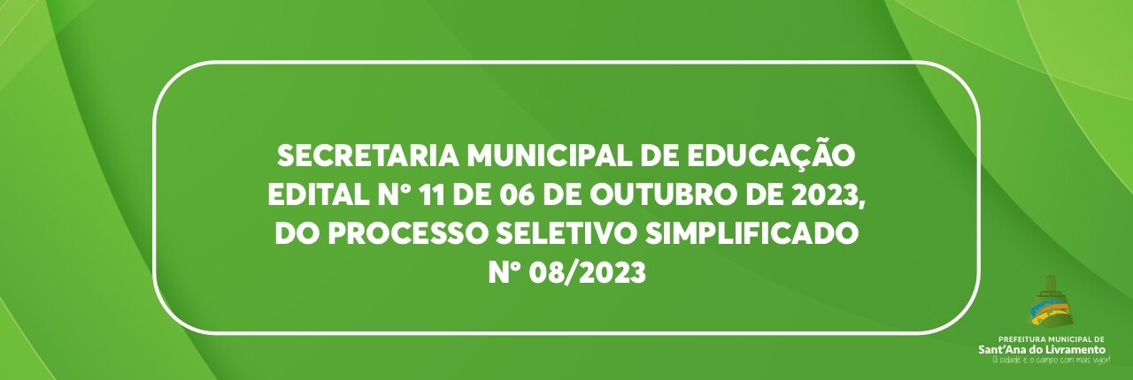 secmunicipal-de-educacao-edital-n-11-de-06-de-outubro-de-2023-do-processo-seletivo-simplificado-n-082023-sme
