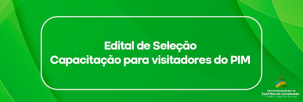 edital-de-selecaocapacitacao-para-visitadores-do-pim-outubro-2024